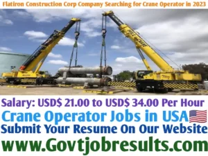 Flatiron Construction Corp Company Searching for Crane Operator in 2023