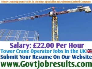 Tower Crane Operator Jobs in the Hays Specialist Recruitment Limited Company