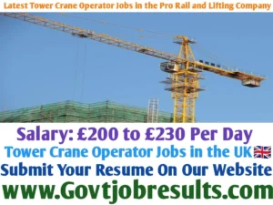 Latest Tower Crane Operator Jobs in the Pro Rail and Lifting Company