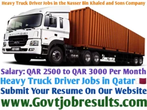 Heavy Truck Driver Jobs in the Nasser Bin Khaled and Sons Company