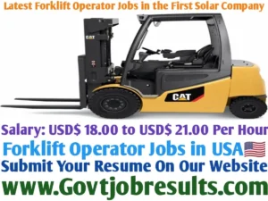 Latest Forklift Operator Jobs in the First Solar Company