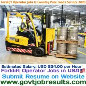 Forklift Operator Jobs in Country Pure Foods Service 2023