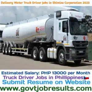 Delivery Water Truck Driver jobs in Shimizu Corporation 2023