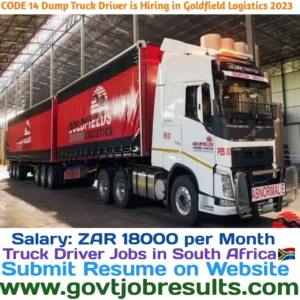 CODE 14 Dump Truck Driver is Hiring in Goldfield Logistics in 2023