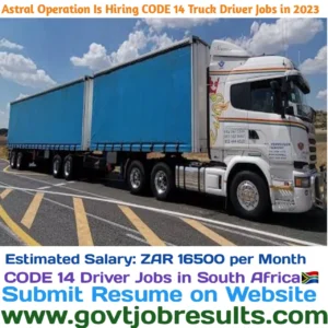 Astral Operations is Hiring CODE 14 Truck Driver Jobs in 2023