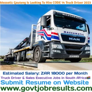 Massamatic Gauteng is looking to hire CODE 14 Truck Driver 2023