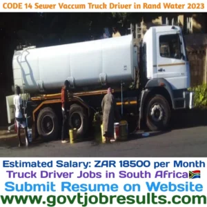 CODE 14 Sewer Vaccum Truck Driver Jobs in Rand Water 2023
