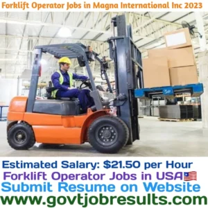 Forklift Operator Jobs in Magna International Inc 2023