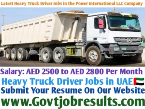 Latest Heavy Truck Driver Jobs in the Power International LLC Company