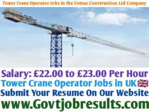 Tower Crane Operator Jobs in the Fomac Construction Ltd Company