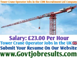 Tower Crane Operator Jobs in the CDM Recruitment Ltd Company