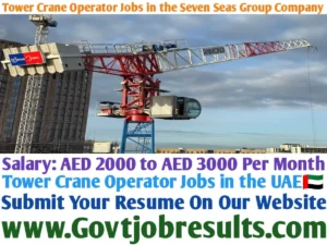 Tower Crane Operator Jobs in the Seven Seas Group Company