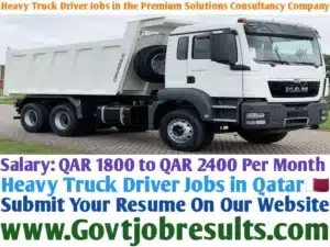 Heavy Truck Driver Jobs in the Premium Solutions Consultancy Company