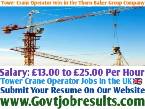 Tower Crane Operator Jobs in the Thorn Baker Group Company