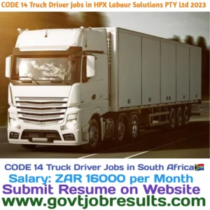 CODE 14 Truck Driver Jobs in HPX Labour Solutions PTY Ltd 2023