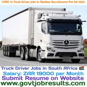 CODE 14 Truck Driver Jobs in Sheldon Recruitment Pvt Ltd 2023