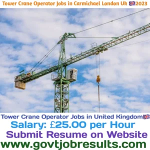 Tower Crane Operator Jobs in Carmichael London UK 2023
