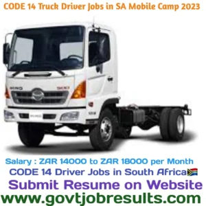 CODE 14 Truck Driver Jobs in SA Mobile Camps 2023
