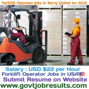Forklift Operator Jobs in Berry Global Inc 2023