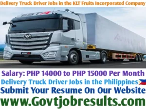 Delivery Truck Driver Jobs in the KLT Fruits Incorporated Company