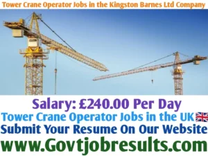 Tower Crane Operator Jobs in the Kingston Barnes Ltd Company
