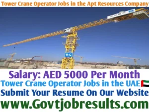 Tower Crane Operator Jobs in the Apt Resources Company