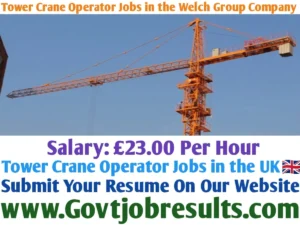 Tower Crane Operator Jobs in the Welch Group Company