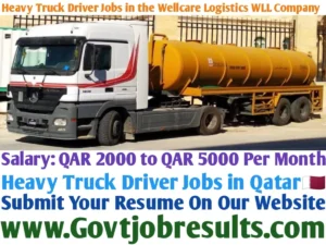 Heavy Truck Driver Jobs in the Wellcare Logistics WLL Company