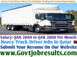 Heavy Truck Driver Jobs in the Al Badiya Trading and Contracting Company