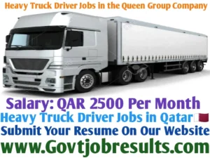 Heavy Truck Driver Jobs in the Queen Group Company
