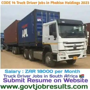 CODE 14 Truck Driver Jobs in Phakisa Holdings 2023