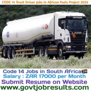 CODE 14 Truck Driver Jobs in African Fuel Projects 2023