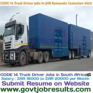 CODE 14 Truck Driver Jobs in JHB Removals Centurions in 2023
