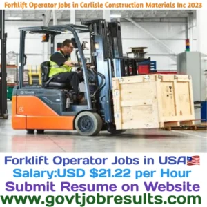 Forklift Operator Jobs in Carlisle Construction Materials INC 2023