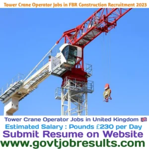 Tower Crane Operator Jobs in FBR Construction Recruitment 2023