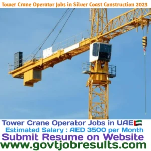 Tower Crane Operator jobs in Silver Coast Construction 2023