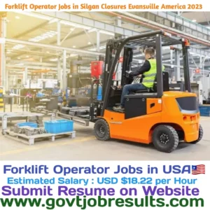 Forklift Operator Jobs in Silgan Closures Evansville America 2023