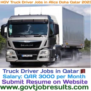 HGV Truck Driver Jobs in Alice Doha Qatar 2023