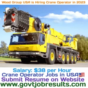 Wood Group USA is Hiring Crane Operators in 2023
