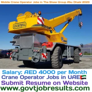 Mobile Crane Operator Jobs in The Shaw Group Abu Dhabi 2023