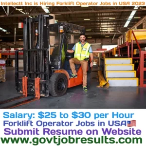 Intellectt Inc is Hiring Forklift Operator jobs in USA 2023