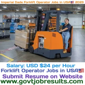 Imperial Dade Forklift Operator Jobs in USA 2023