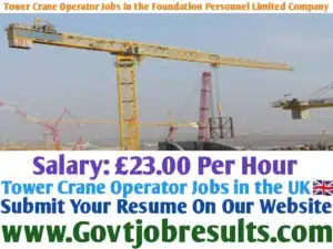 Tower Crane Operator Jobs in the Foundation Personnel Limited Company