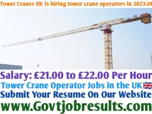 Tower Cranes UK is hiring tower crane operators in 2023-24