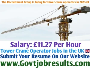 The Recruitment Group is hiring for tower crane operators in 2023-24