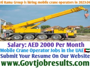 Al Rama Group is hiring mobile crane operators in 2023-24