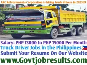 ARC Refreshments Corporation is hiring truck drivers in 2023-24