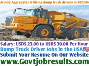 Arcosa Aggregates is hiring dump truck drivers in 2023-24