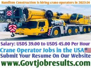 Hamilton Construction is hiring crane operators in 2023-24