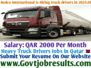 Redco International is hiring heavy truck drivers in 2023-24